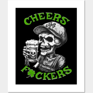 Cheers Fxckers Posters and Art